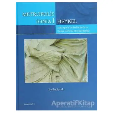 Metropolis İonia 1 - Heykel - Serdar Aybek - Homer Kitabevi