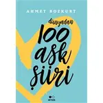 Dünyadan 100 Aşk Şiiri - Ahmet Bozkurt - Arnas