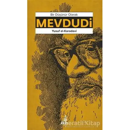 Mevdudi - Yusuf el-Karadavi - Ekin Yayınları