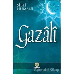 Gazali - Mevlana Şibli Numani - Kayıhan Yayınları