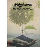 Büyürken - Mehmet Karabulut - Kafe Kültür Yayıncılık