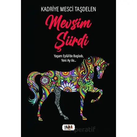 Mevsim Şiirdi - Kadriye Mesci Taşdelen - Tilki Kitap