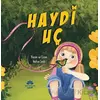 Haydi Uç - Hatice Şavlı - Mevsimler Kitap