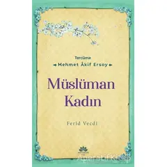 Müslüman Kadın - Muhammed Ferid Vecdi - Mevsimler Kitap