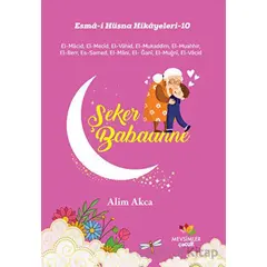 Esma-i Hüsna Hikayeleri - 10 - Alim Akca - Mevsimler Kitap