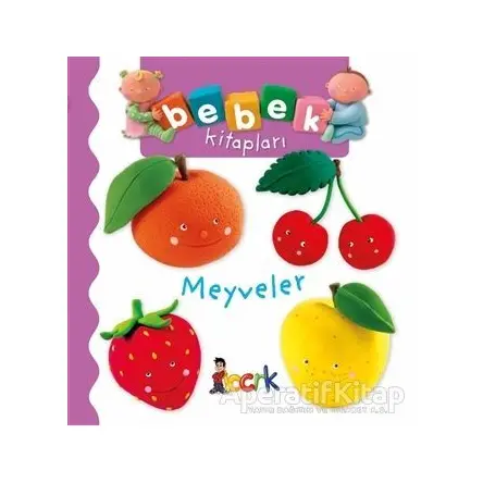 Meyveler - Bebek Kitapları - Nathalie Belineau - Bıcırık Yayınları