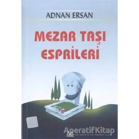 Mezartaşı Esprileri - Adnan Ersan - Arkadaş Yayınları