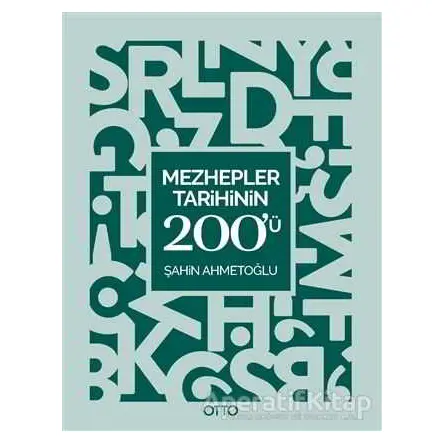 Mezhepler Tarihinin 200ü - Şahin Ahmetoğlu - Otto Yayınları