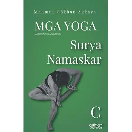 MGA Yoga Surya Namaskar C - Mahmut Gökhan Akkaya - Gülnar Yayınları