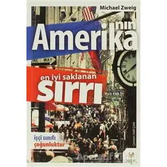 Amerika’nın En İyi Saklanan Sırrı - Michael Zweig - h2o Kitap
