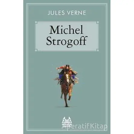 Michel Strogoff - Jules Verne - Arkadaş Yayınları