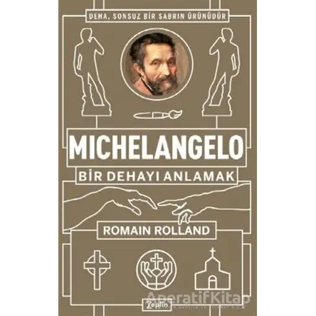Michelangelo: Bir Dehayı Anlamak - Romain Rolland - Zeplin Kitap