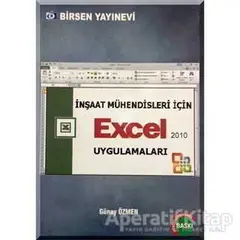 İnşaat Mühendisleri İçin Excel Uygulamaları - Günay Özmen - Birsen Yayınevi