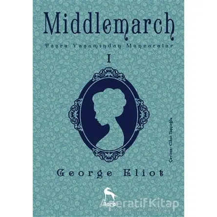 Middlemarch 1 - George Eliot - Nora Kitap