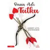 Onun Adı Tutku - Ahmet Atıl Esendemir - Mihenk Kitap