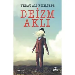 Deizm Aklı - Vedat Ali Kızıltepe - Mihenk Kitap