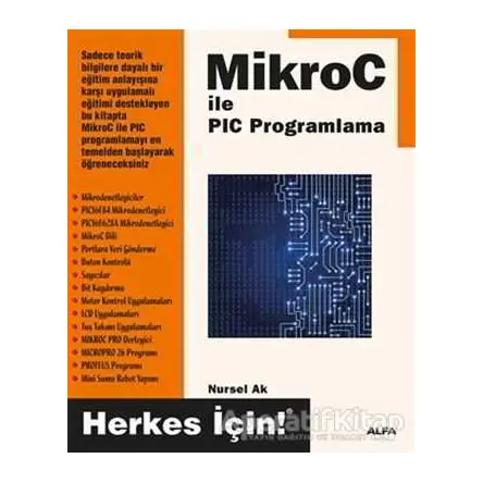 Mikro C ile PIC Programlama - Nursel Ak - Alfa Yayınları
