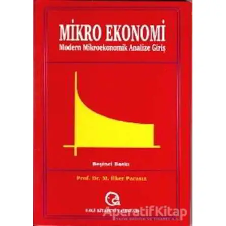 Mikro Ekonomi - İlker Parasız - Ezgi Kitabevi Yayınları