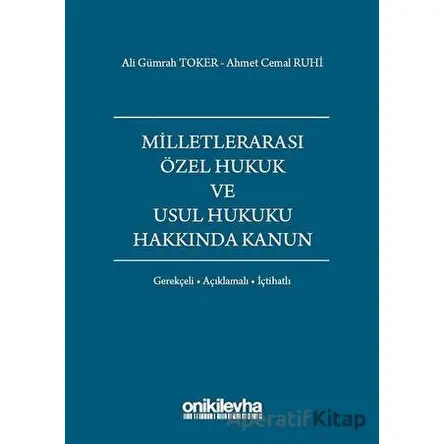 Milletlerarası Özel Hukuk ve Usul Hukuku Hakkında Kanun - Ahmet Cemal Ruhi - On İki Levha Yayınları