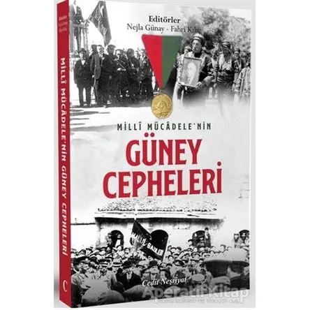 Milli Mücadelenin Güney Cepheleri - Nejla Günay - Cedit Neşriyat