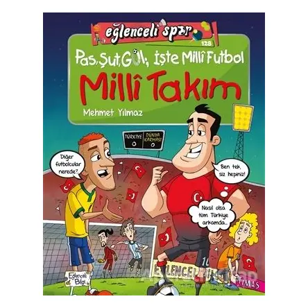 Milli Takım - Mehmet Yılmaz - Eğlenceli Bilgi Yayınları
