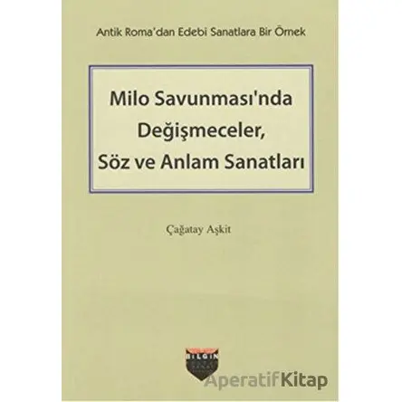 Milo Savunmasında Değişmeceler, Söz ve Anlam Sanatları