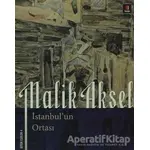 İstanbul’un Ortası - Malik Aksel - Kapı Yayınları