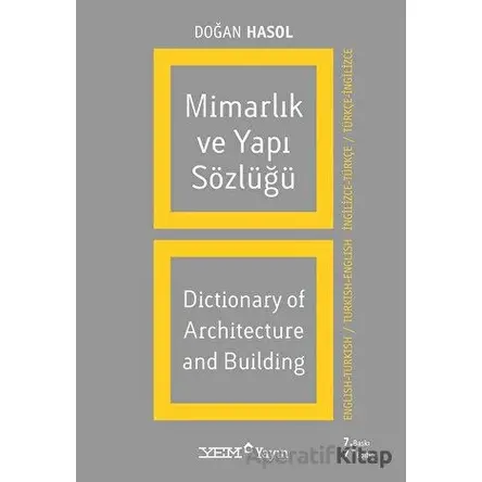 Mimarlık ve Yapı Sözlüğü / Dictionary of Architecture and Building (İngilizce - Türkçe / Türkçe - İn