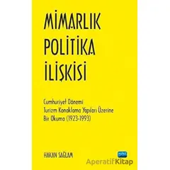 Mimarlık Politika İlişkisi - Hakan Sağlam - Nobel Akademik Yayıncılık