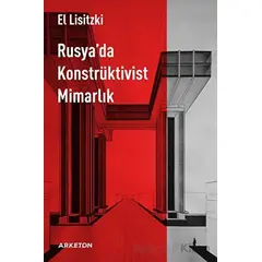 Rusya’da Konstrüktivist Mimarlık - El Lisitzki - Arketon Yayıncılık