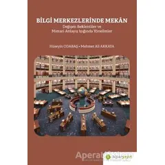 Bilgi Merkezlerinde Mekan - Hüseyin Odabaş - Hiperlink Yayınları