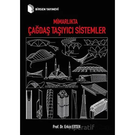 Mimarlıkta Çağdaş Taşıyıcı Sistemler - Erkin Erten - Birsen Yayınevi