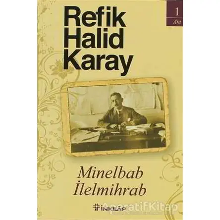 Minelbab İlelmihrab - Refik Halid Karay - İnkılap Kitabevi
