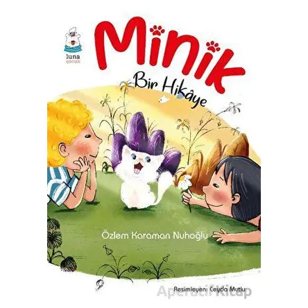 Minik Bir Hikaye - Özlem Karaman Nuhoğlu - Luna Çocuk Yayınları