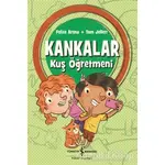 Kankalar - Kuş Öğretmeni - Tom Jellett - İş Bankası Kültür Yayınları