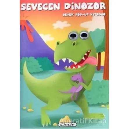 Minik Pop-up Kitabım - Sevecan Dinozor - Kolektif - Civciv