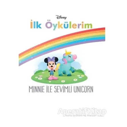 Minnie İle Sevimli Unicorn - Disney İlk Öykülerim - Kolektif - Doğan Egmont Yayıncılık