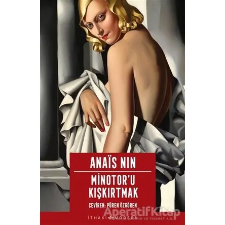 Minotor’u Kışkırtmak - Anais Nin - İthaki Yayınları