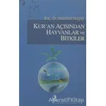Kur’an Açısından Hayvanlar ve Bitkiler - Nurettin Turgay - Fecr Yayınları