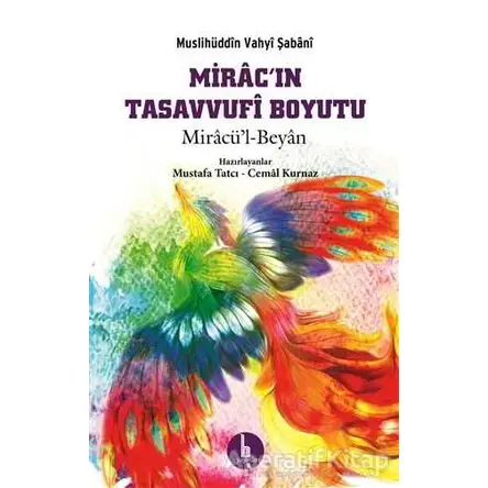 Miracın Tasavvufi Boyutu - Muslihüddin Vahyi Şabani - H Yayınları