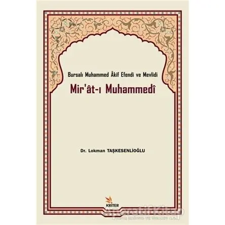 Mirat-ı Muhammedi - Lokman Taşkesenlioğlu - Kriter Yayınları