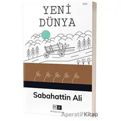 Yeni Dünya - Sabahattin Ali - Mirhan Kitap