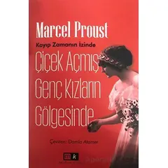 Çiçek Açmış Genç Kızların Gölgesinde - Marcel Proust - Mirhan Kitap