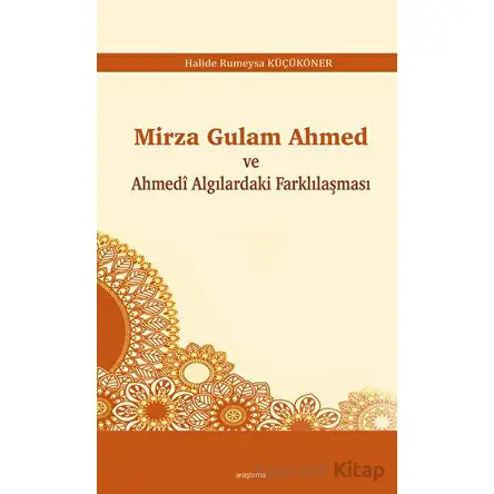 Mirza Gulam Ahmed ve Ahmedi Algılardaki Farklılaşması