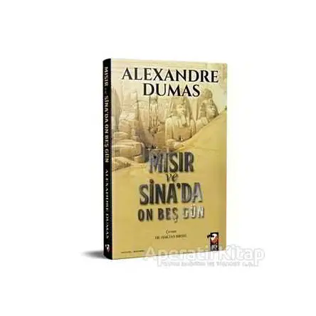 Mısır ve Sinada On Beş Gün - Alexandre Dumas - IQ Kültür Sanat Yayıncılık