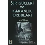 Şer Güçleri ve Karanlık Orduları - Metin Albasan - Onbir Yayınları