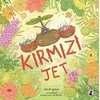 Kırmızı Jet - Serap Aydın - Misket Kitap