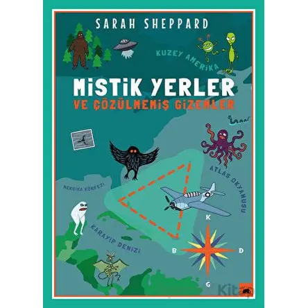 Mistik Yerler ve Çözülmemiş Gizemler - Sarah Sheppard - Kolektif Kitap