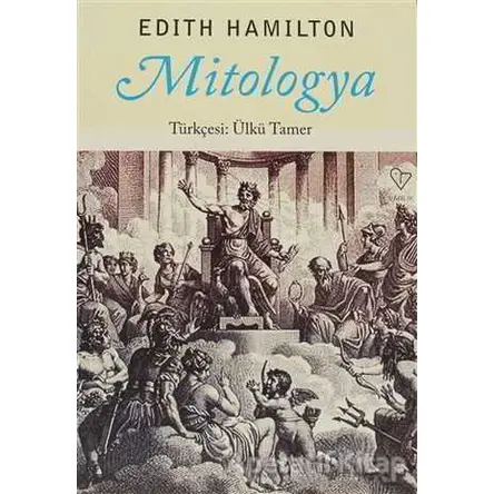 Mitologya - Edith Hamilton - Varlık Yayınları