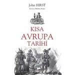 Kısa Avrupa Tarihi - John Hirst - Say Yayınları